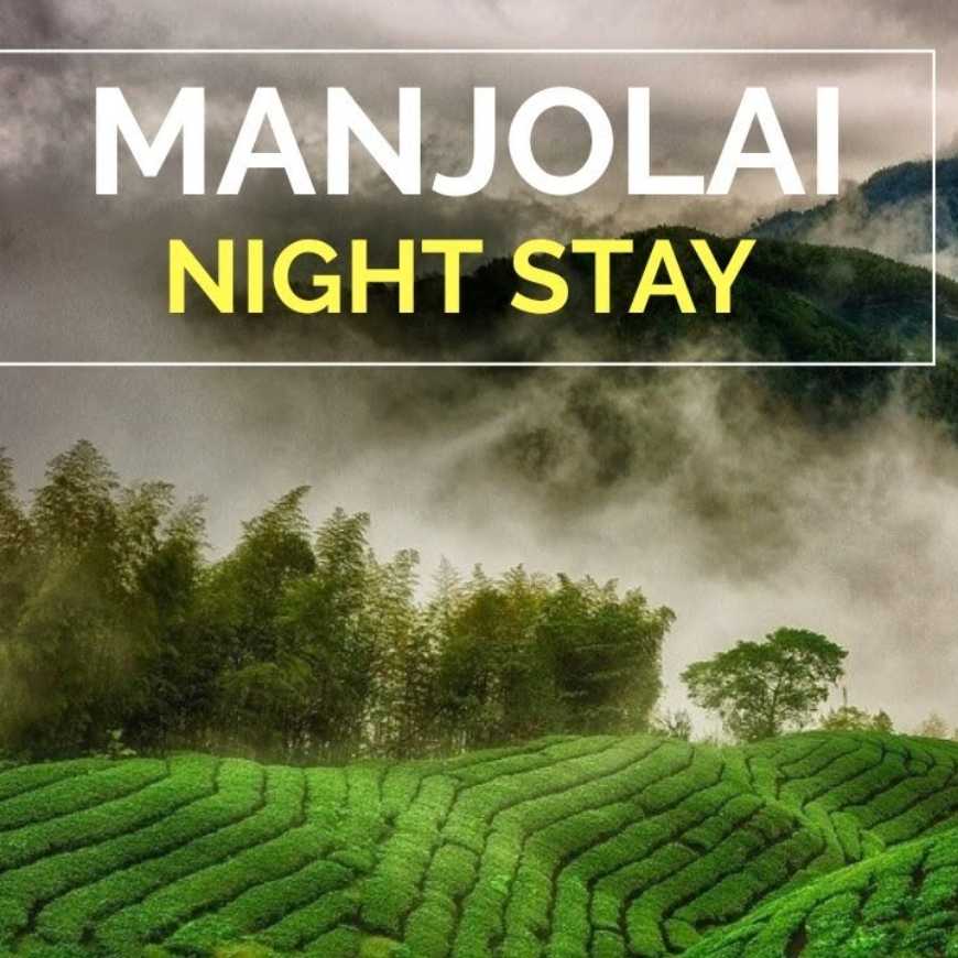 Manjolai-Night-Stay-Trip-Theni